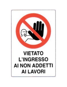 TARGA SEGNALETICA VIETATO INGRESSO AI NON ADDETTI PP CM 20X30